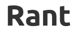 Детские Rant